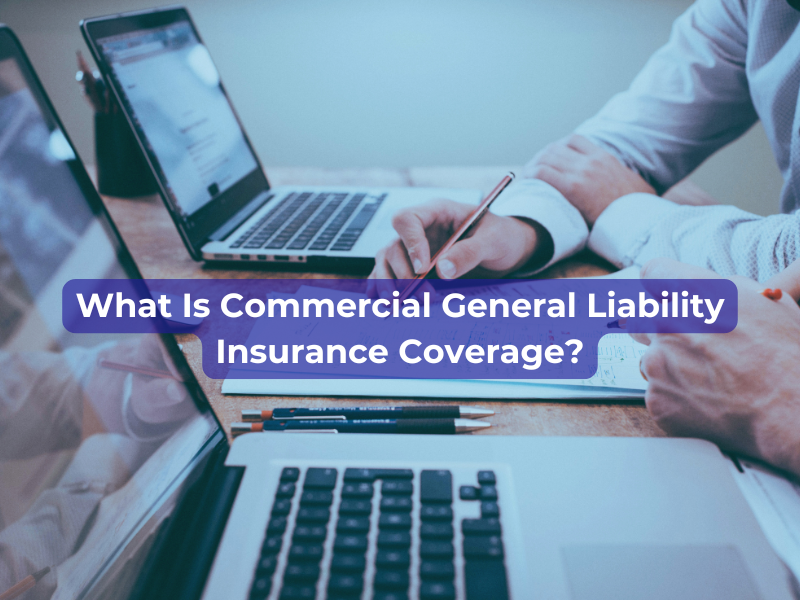 what-is-commercial-general-liability-insurance